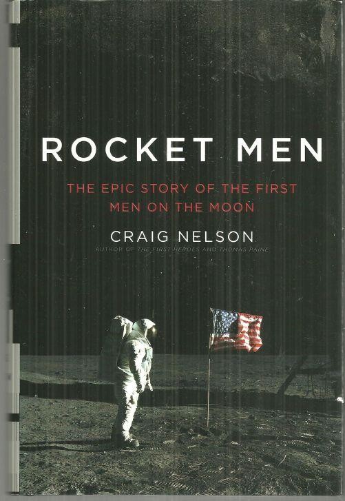 Rocket Men Epic Story First Men on the Moon 2009 1st edition Dust Jacket