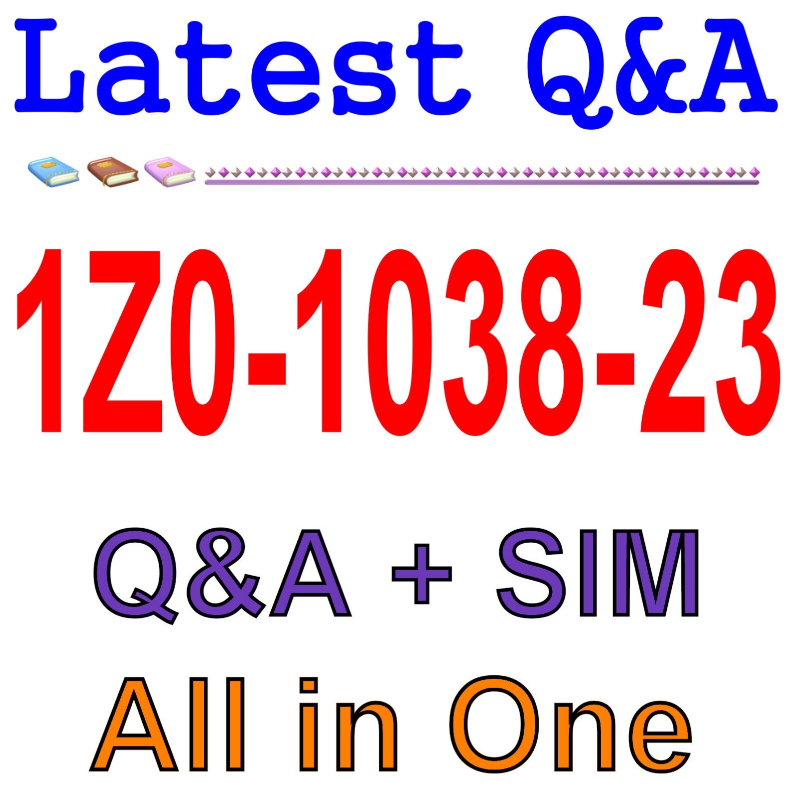 Best Exam Practice Material for 1Z0-1038-23 Exam Q&A