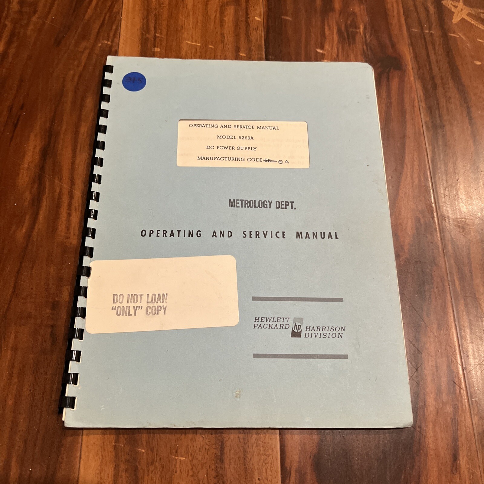 HP 6269A DC Power Supply Manufacturing code 6A Operating & Service Manual ~ 1966