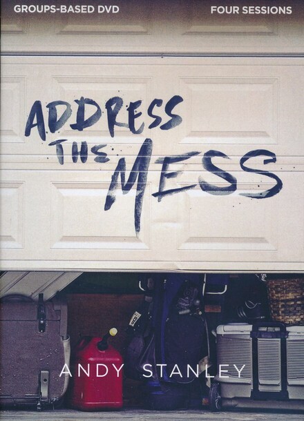 Address The Mess Andy Stanley Group Based DVD Four Sessions B511