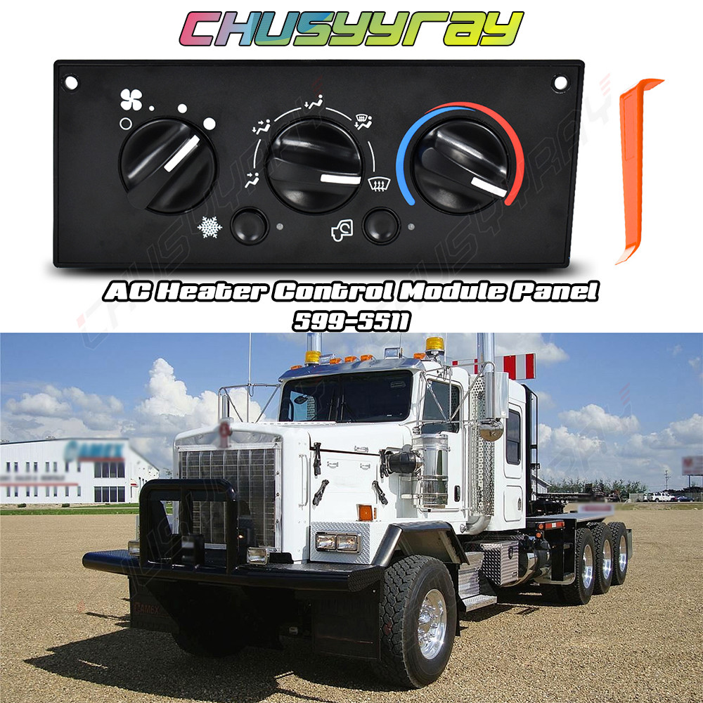 Heavy Duty A/C Control Switch Panel FOR Kenworth W900 T800 T600A 02-06 599-5511