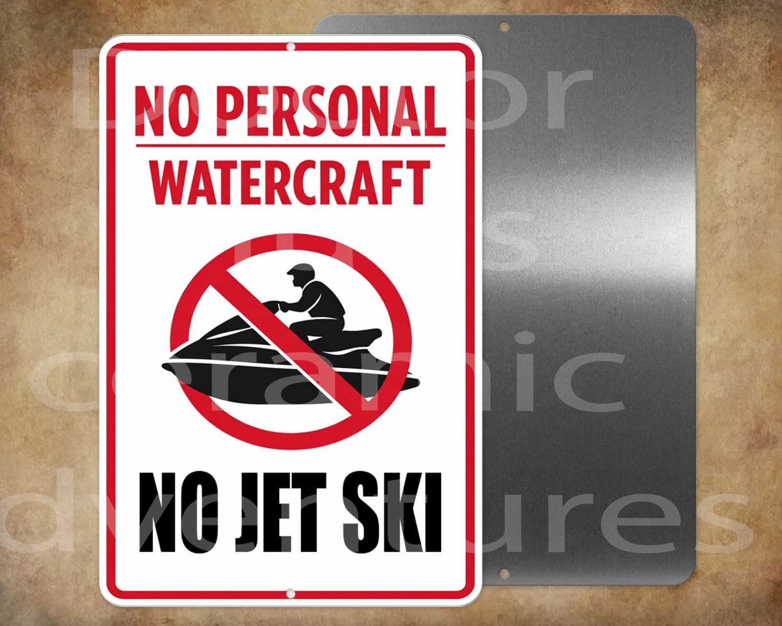 NO PERSONAL WATERCRAFT  NO JET SKI   8" x 12" metal sign