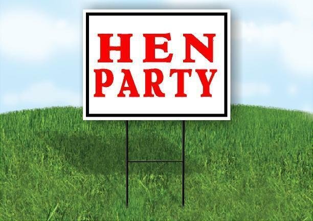 HEN PARTY RED 18 in x 24 in Yard Sign Road Sign with Stand