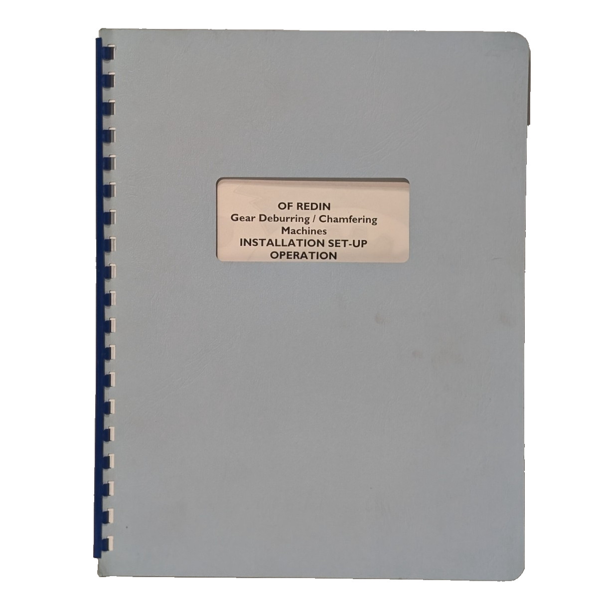 OF Redin Gear Deburring/ Chamfering Machine Installation, & Operation Manual