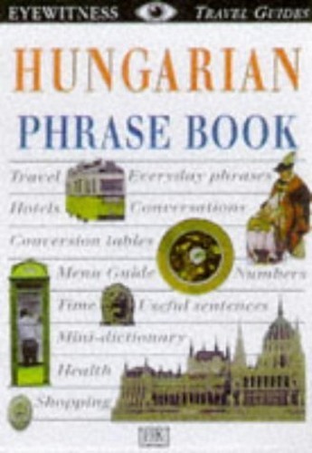 Hungarian (Eyewitness Travel Guides Phrase Bo... by Dorling Kindersley Paperback