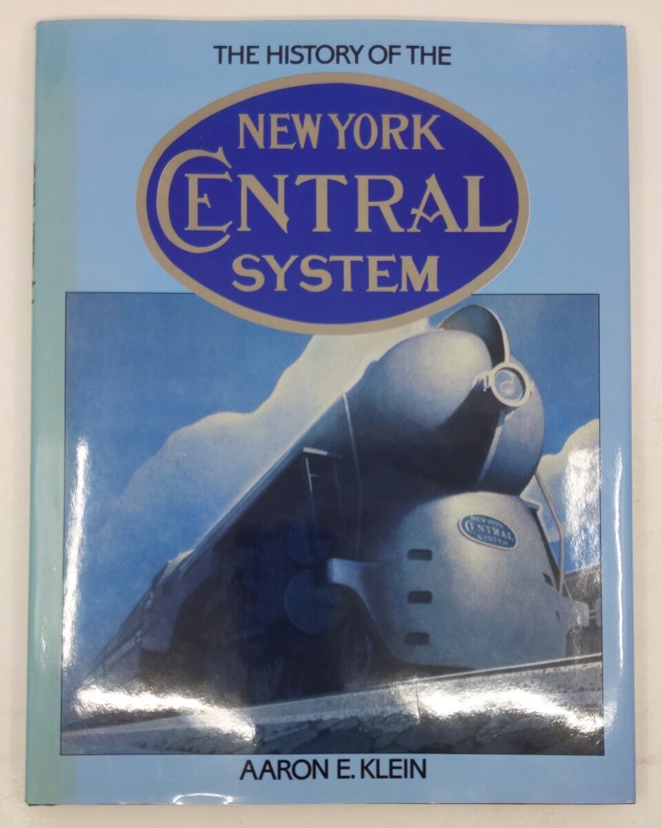 The History of the New York Central System Hardcover Book By Aaron E. Klein EX