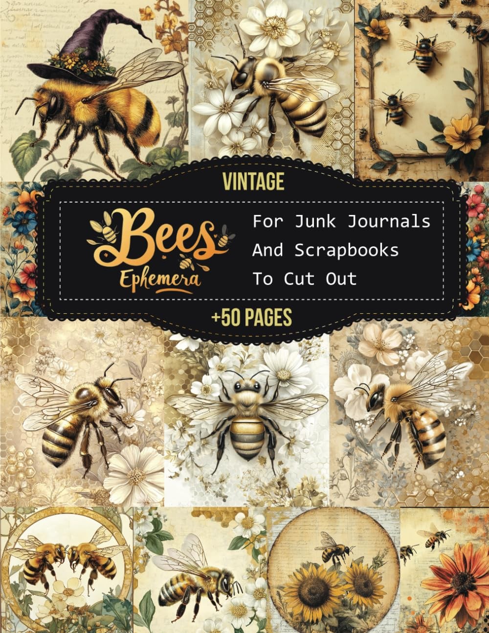 Vintage Bees Ephemera For Junk Journals And Scrapbooks To Cut Out: 50+ Pages of