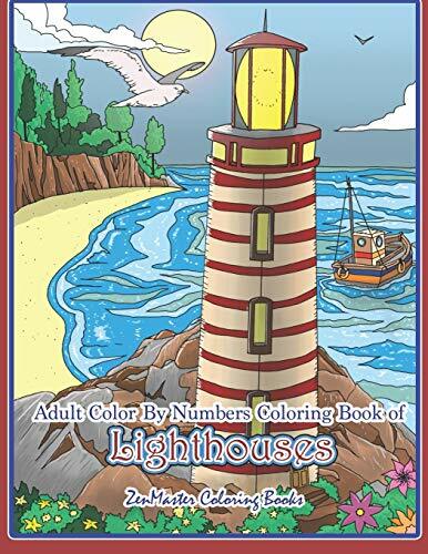 Adult Color By Numbers Coloring Book of Lighthouses: Lighthouse Color By Numb…