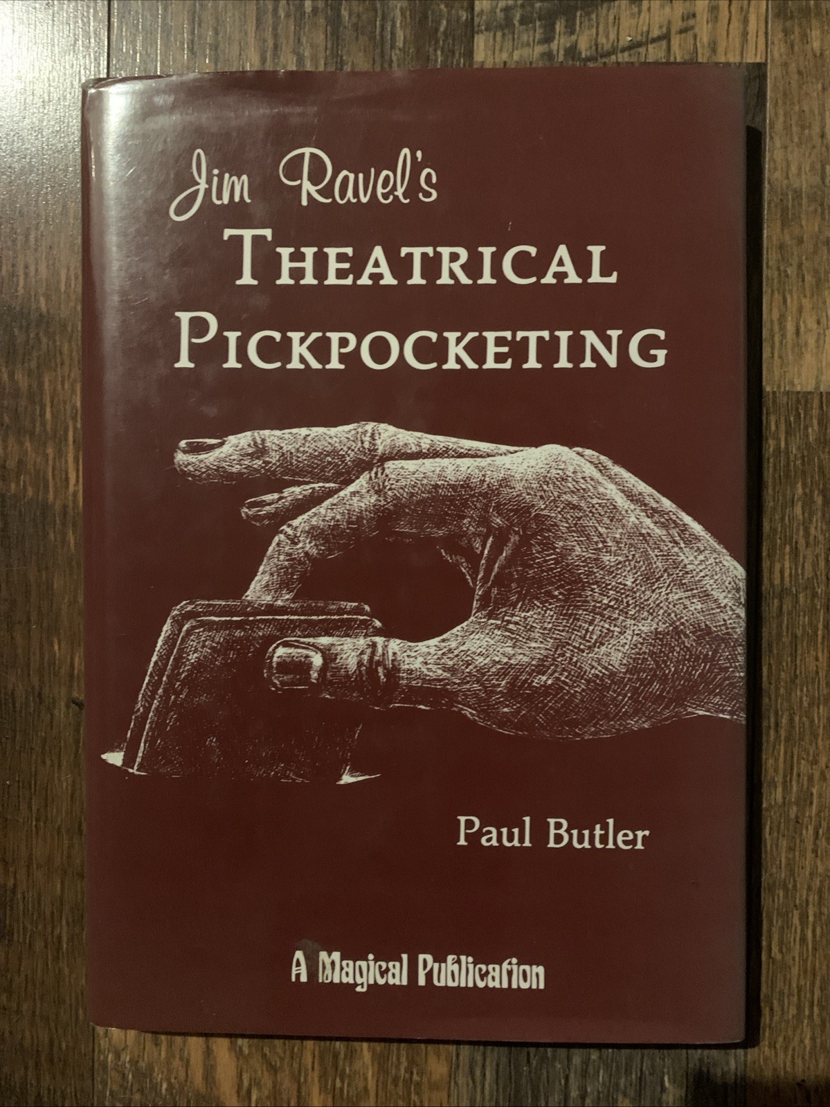 Jim Ravels Theatrical Pickpocketing rare oop magic book