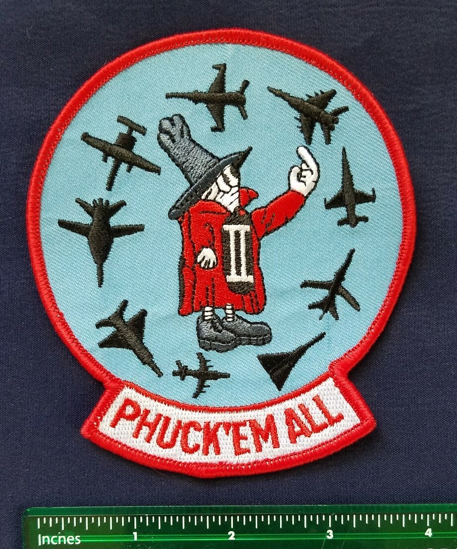 US AIR FORCE F-4 PHANTOM II PILOT Phuck'EM All MILITARY PATCH