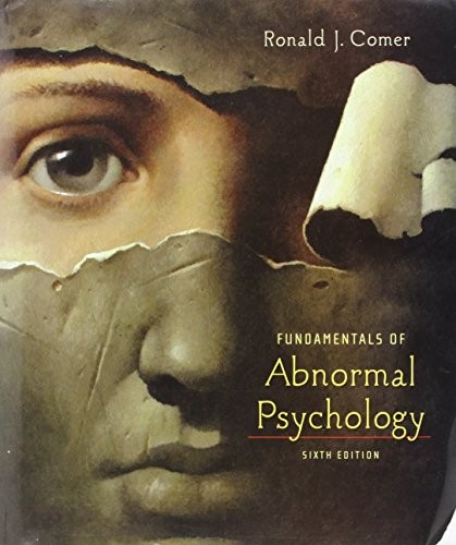 Fundamentals of Abnormal Psychology - Paperback By Comer, Ronald J - GOOD