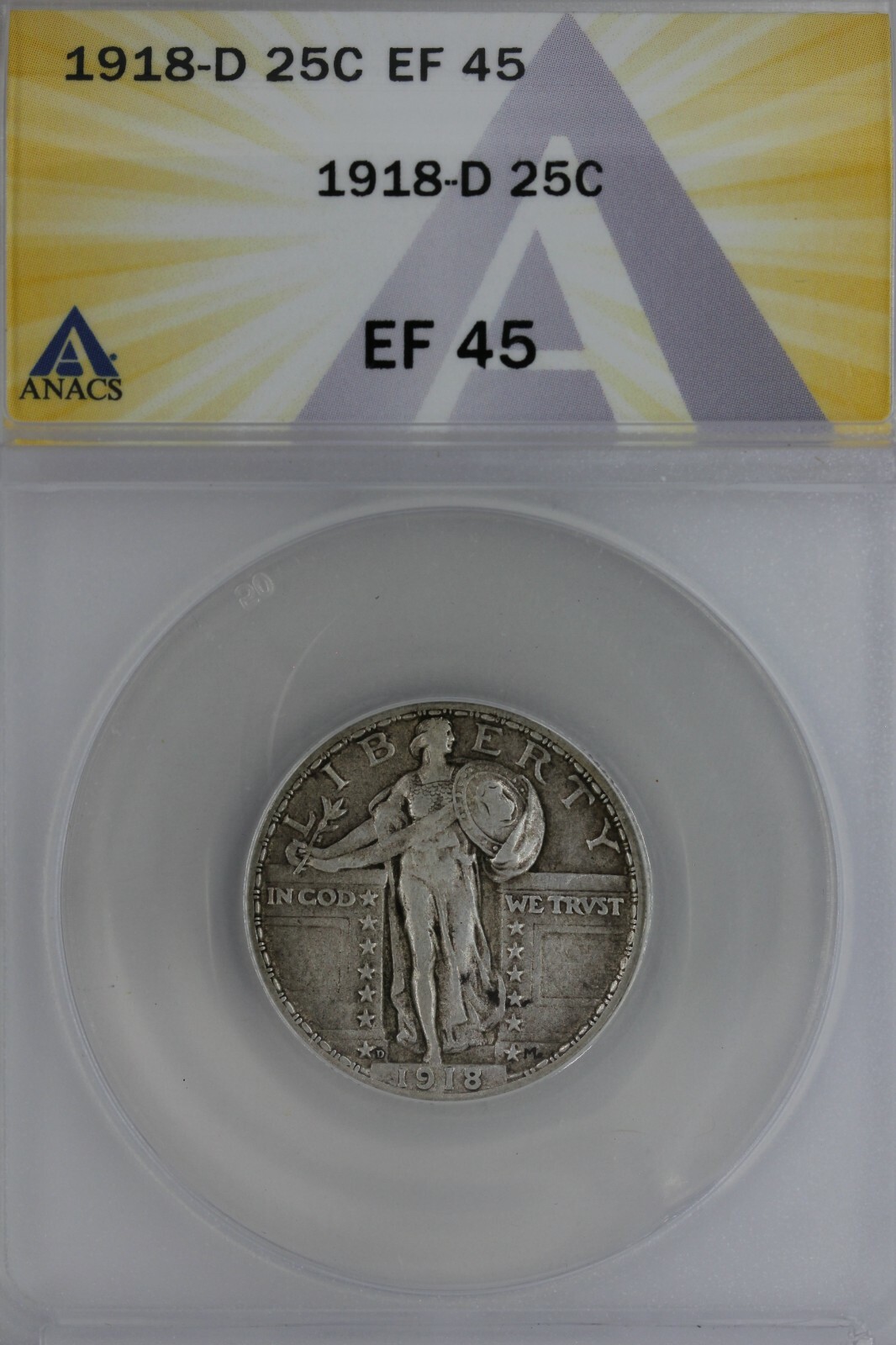 1918-D   .25   ANACS  EF 45    Standing Liberty Quarter, Liberty 25 Cents