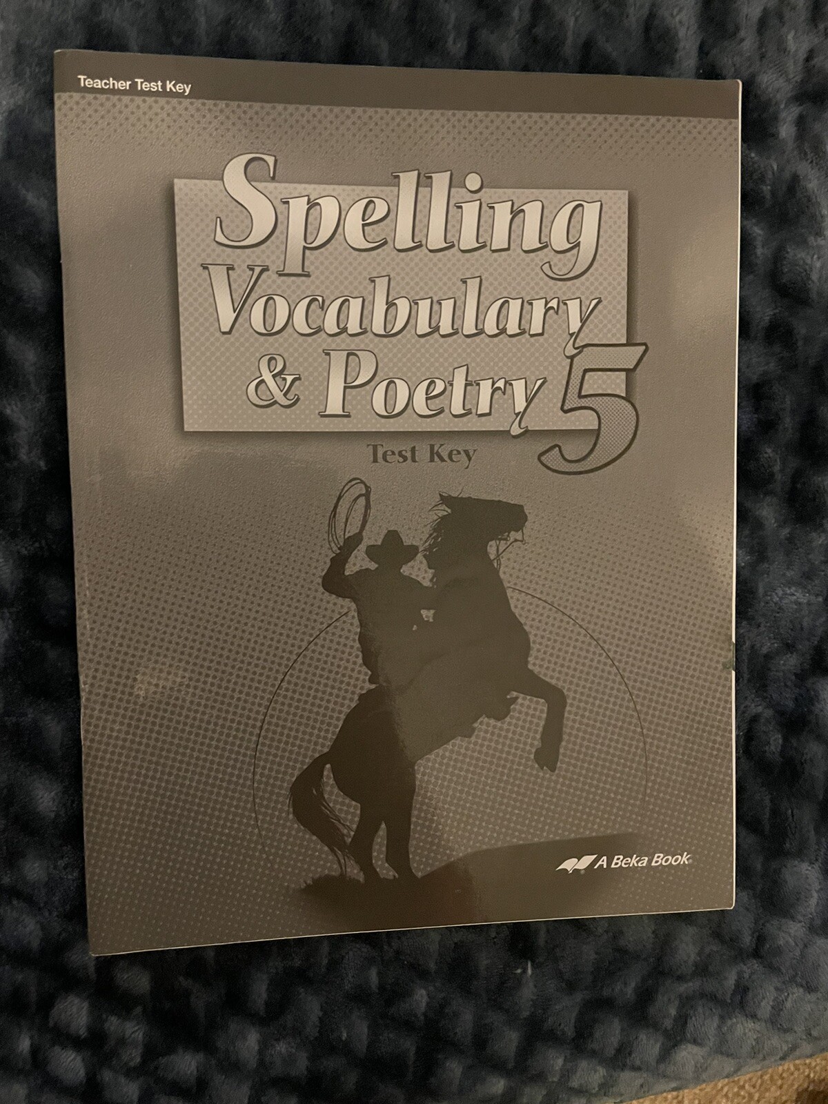 New! Abeka 5th Grade Spelling Vocabulary Poetry Teacher Test Key
