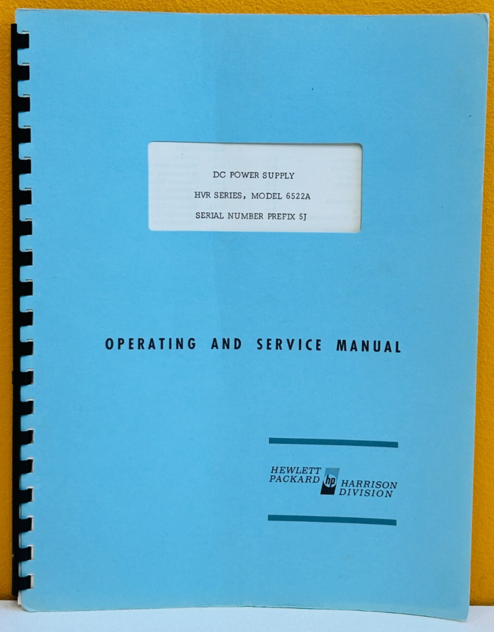 HP Agilent 06522-90001 1966 HVR Ser, Model 6522A DC Power Supply Service Manual.