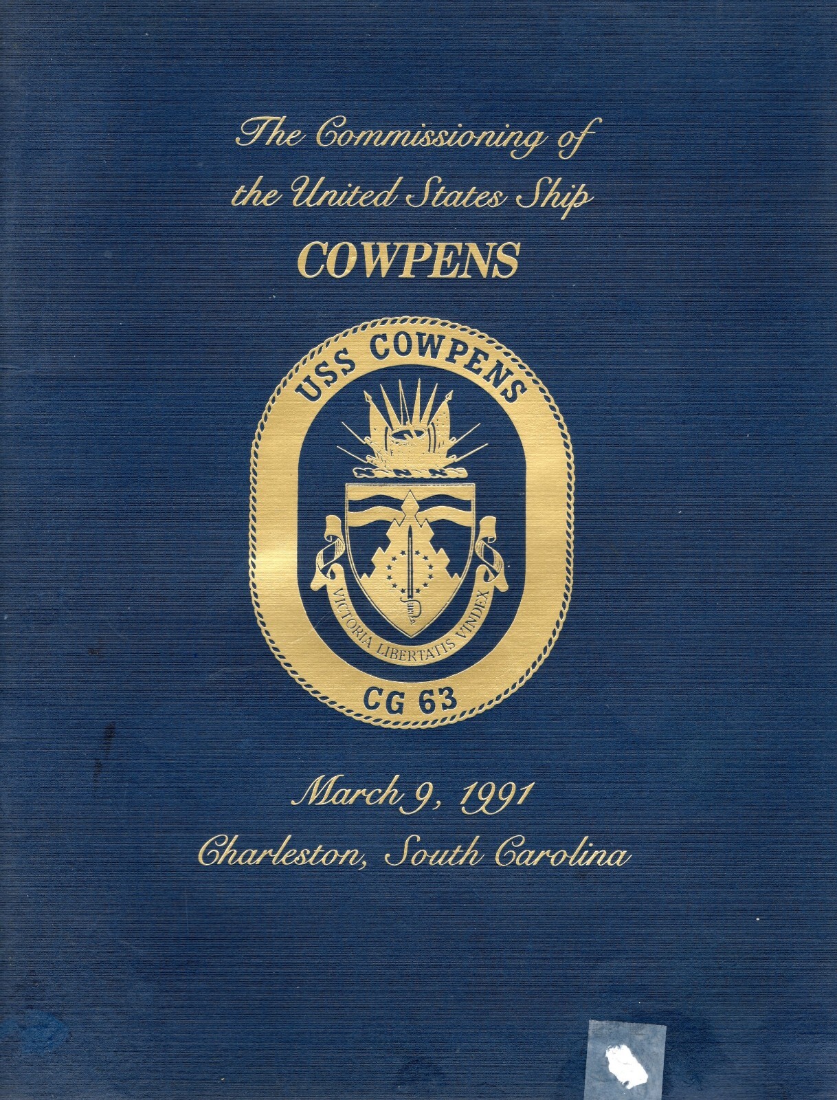 ☆ USS COWPENS CG-63 NAVY AEGIS CRUISER COMMISSIONING PROGRAM MARCH 9, 1991 ☆