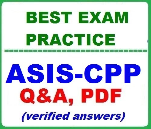 ASIS CPP - Best Exam Practice Q&A -Certified Protection Professional-2026!