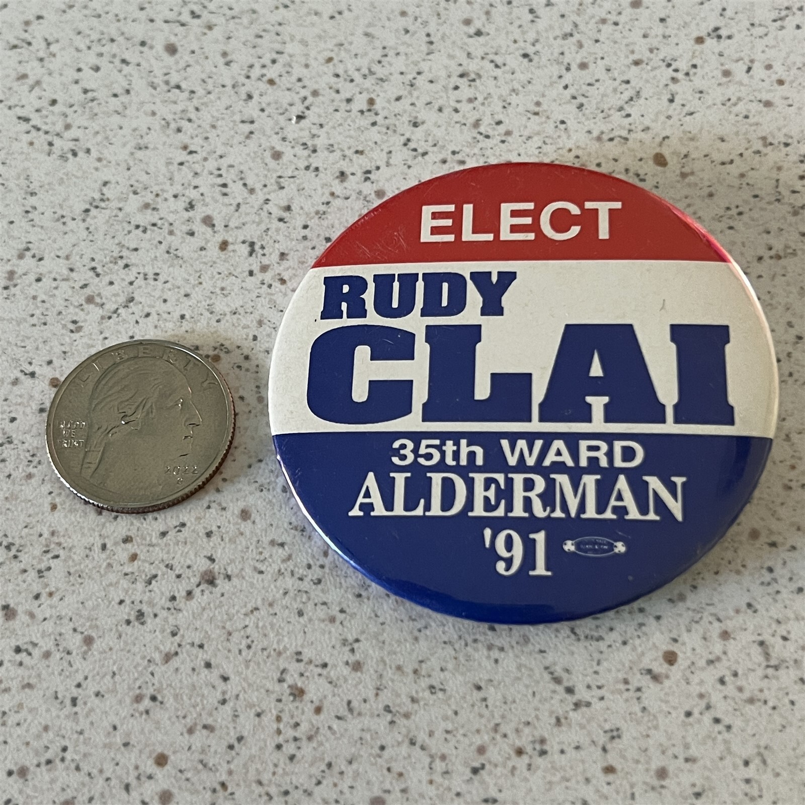 Elect Rudy Clai 35th Ward Alderman Chicago 1991 Election Pinback Button #45242