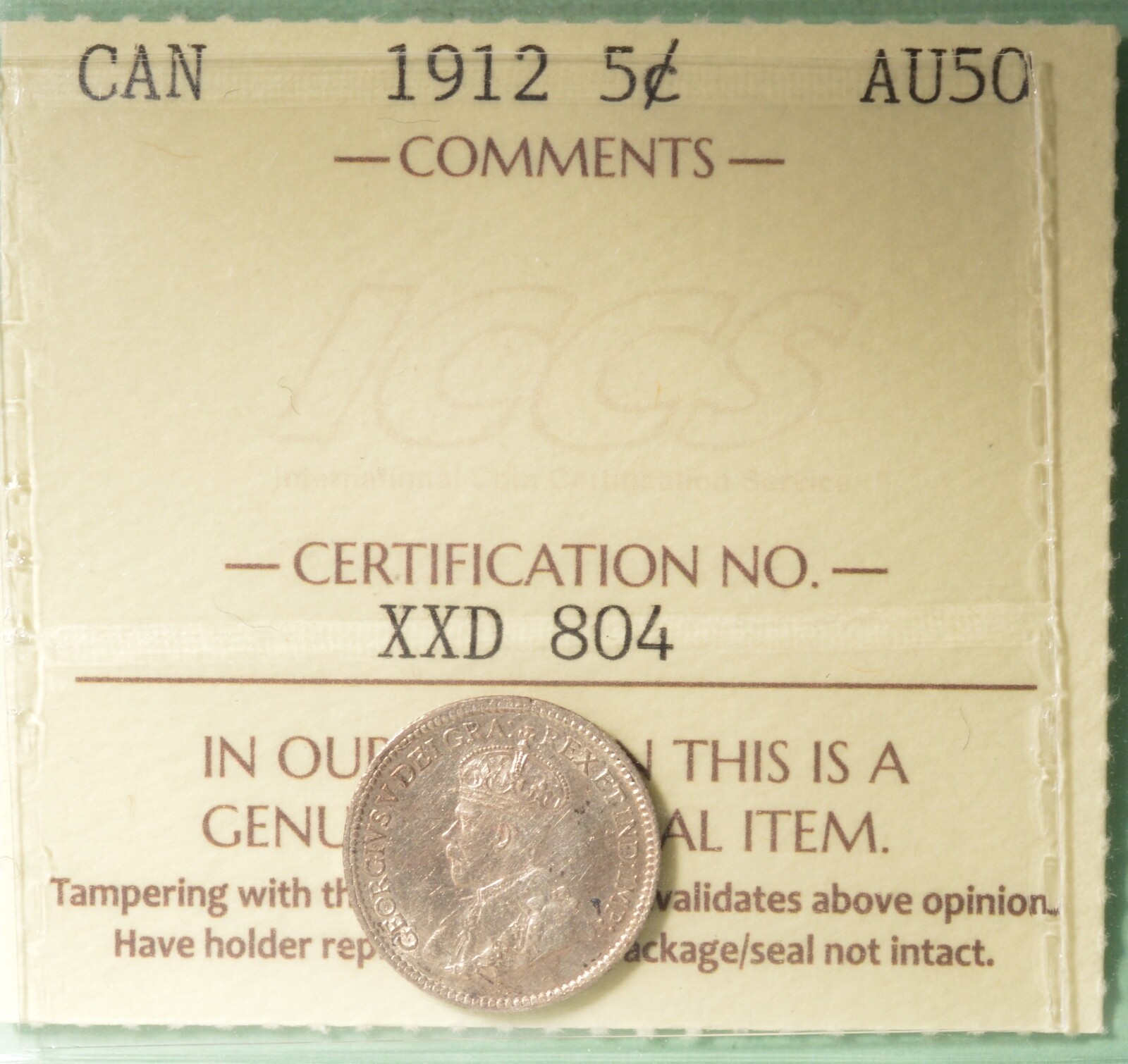 1912 Canada SILVER FIVE Cents - ICCS AU-50  -  Serial # XXD 804