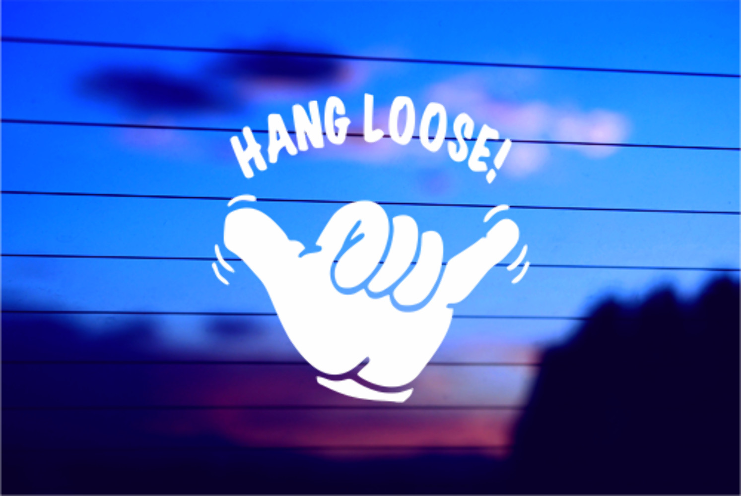 Hang Loose Vinyl Die Cut Decal Sticker
