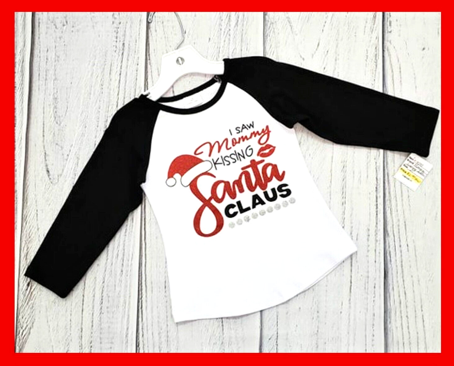 NWOT GIRLS CHRISTMAS BOUTIQUE I SAW MOMMY KISSING SANTA CLAUSE RAGLAN - 2T & 3T