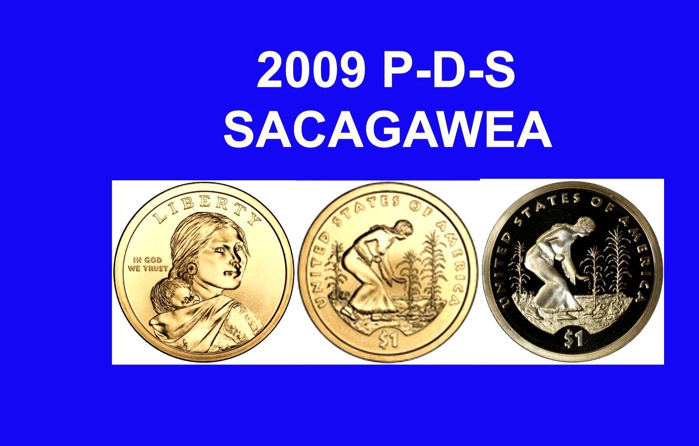 2009 P D S Native American Sacagawea Dollars MS & Proof 3 Coin Set