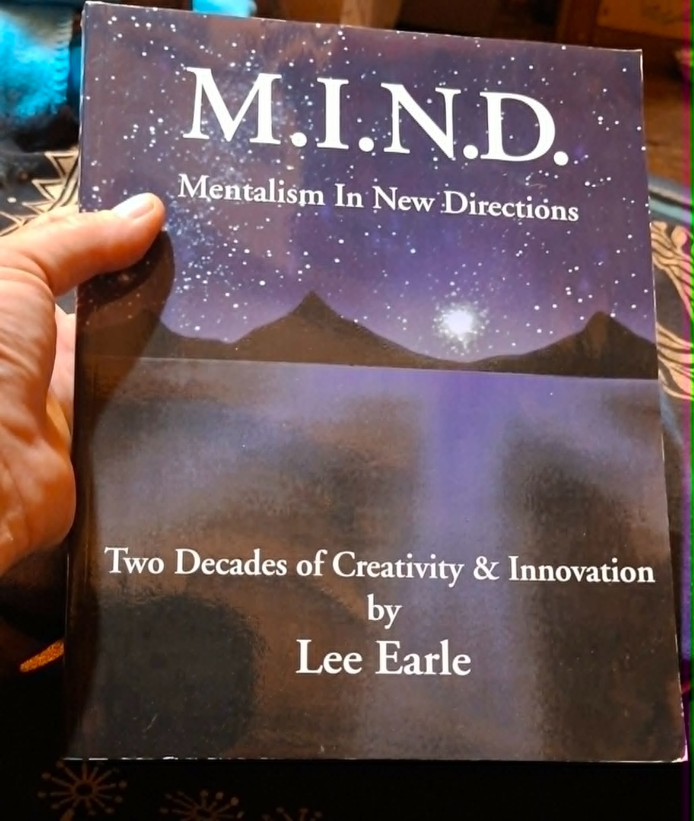 MIND Mentalism In New Directions Lee Earle 2003 1st Ed Out of Print Magic Book