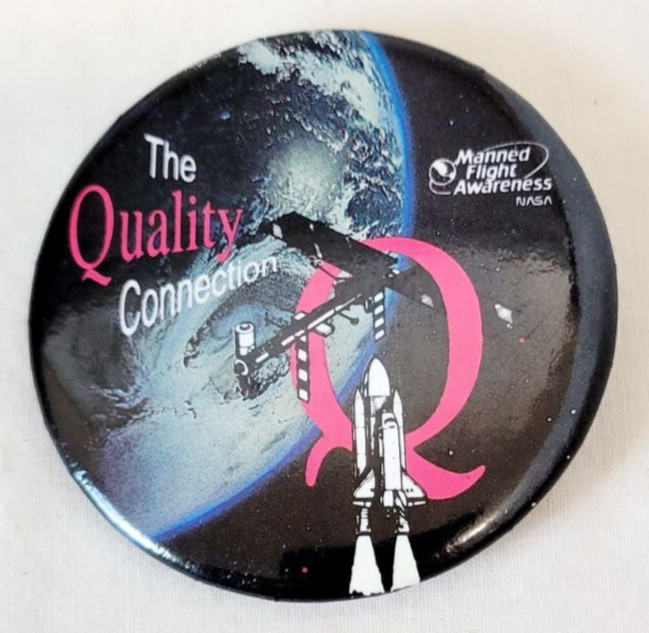 Vintage NASA The Quality Connection Manned Flight Awareness Pin Back Button