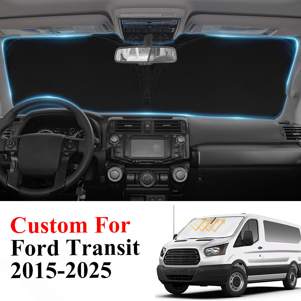 Custom For Ford Transit 15-24 Windshield Sun Shade Window UV Heat Cover Foldable