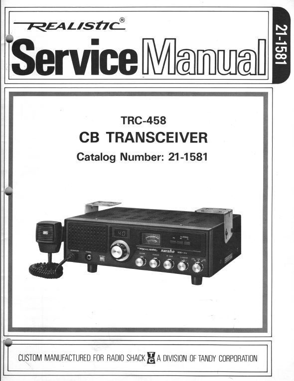 Realistic TRC-458 Service Manual - (Also Useful for most PC-196BD based Radios)
