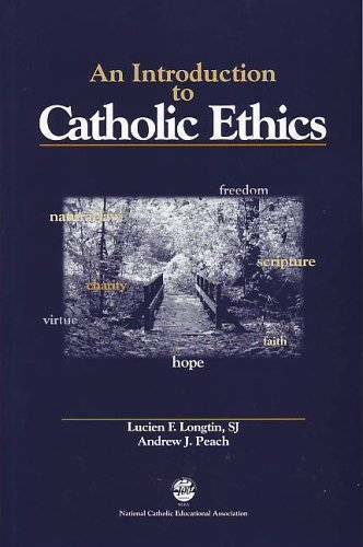 An Introduction to Catholic Ethics - Paperback By Lucien Longtin - GOOD