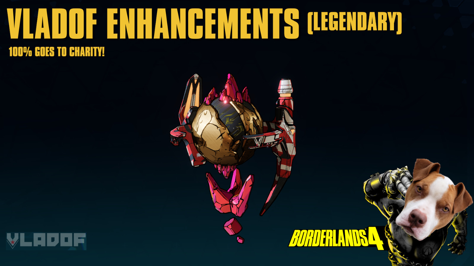 LVL 60 Borderlands 4 - VLADOF LEGENDARY ENHANCEMENTS  - 100% CHARITY!