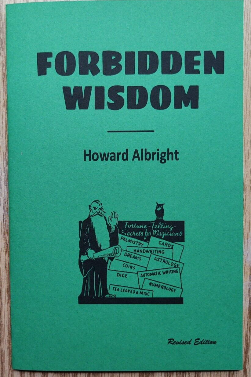 Forbidden Wisdom by Howard Albright (Clever magic disguised as fortune telling)