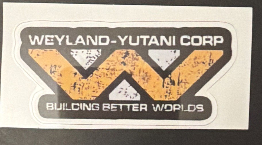 ALIENS FILM STICKER MEMORABILIA ALIEN WEYLAND-YUTANI CORP BUILDING BETTER WORLDS