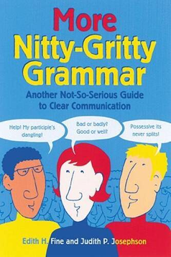 More Nitty-Gritty Grammar - Paperback By Fine, Edith Hope - GOOD