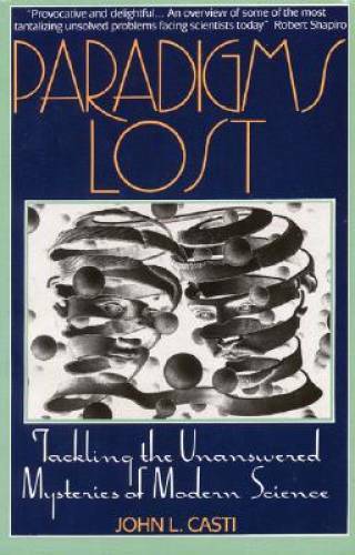 Paradigms Lost - Paperback By Casti, John L. - GOOD