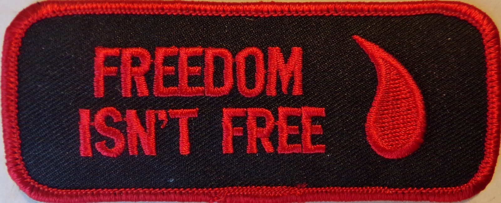 FREEDOM ISN'T FREE EMBROIDERED VEST PATCH - NEW BIKER VEST PATCH