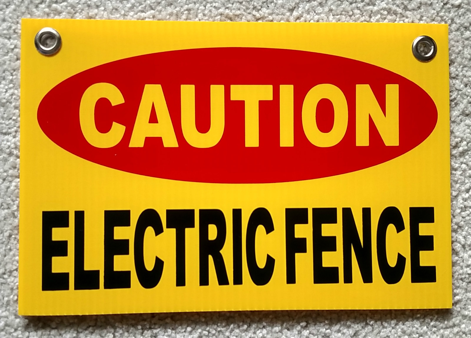 CAUTION ELECTRIC FENCE Plastic Coroplast Sign 8"X12" w/Grommets FREE SHIPPING y