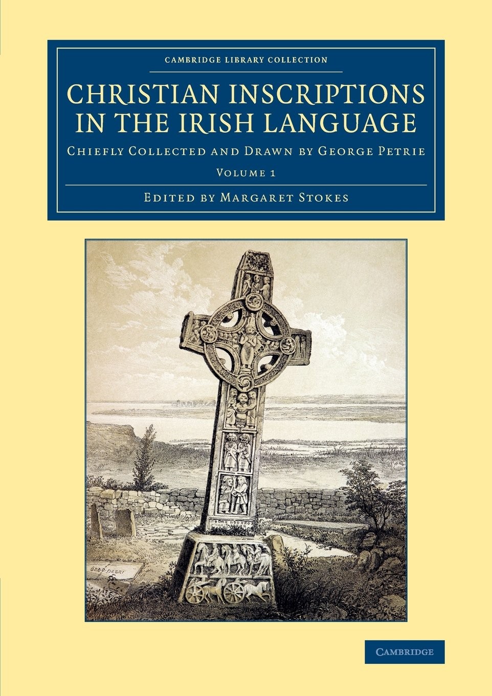 George Petrie Christian Inscriptions in the Irish Langua (Paperback) (UK IMPORT)