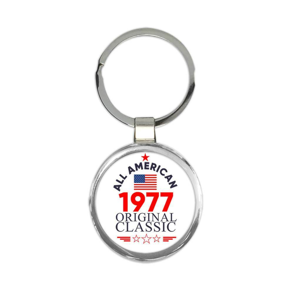 1977 Birthday : Gift Keychain All American Original Classic Flag Patriotic Age