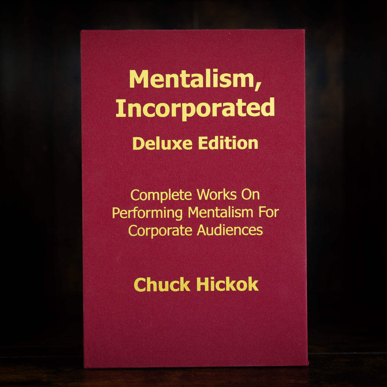 Mentalism Incorporated by Chuck Hickok