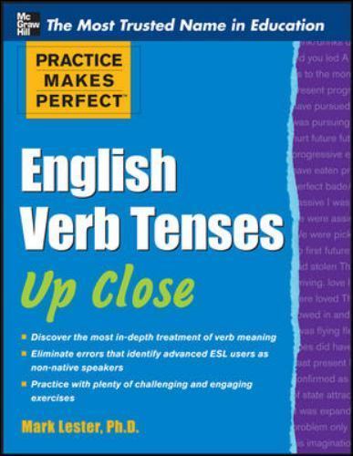 Practice Makes Perfect English Verb Tenses Up C... 9780071752121 by LESTER, Mark