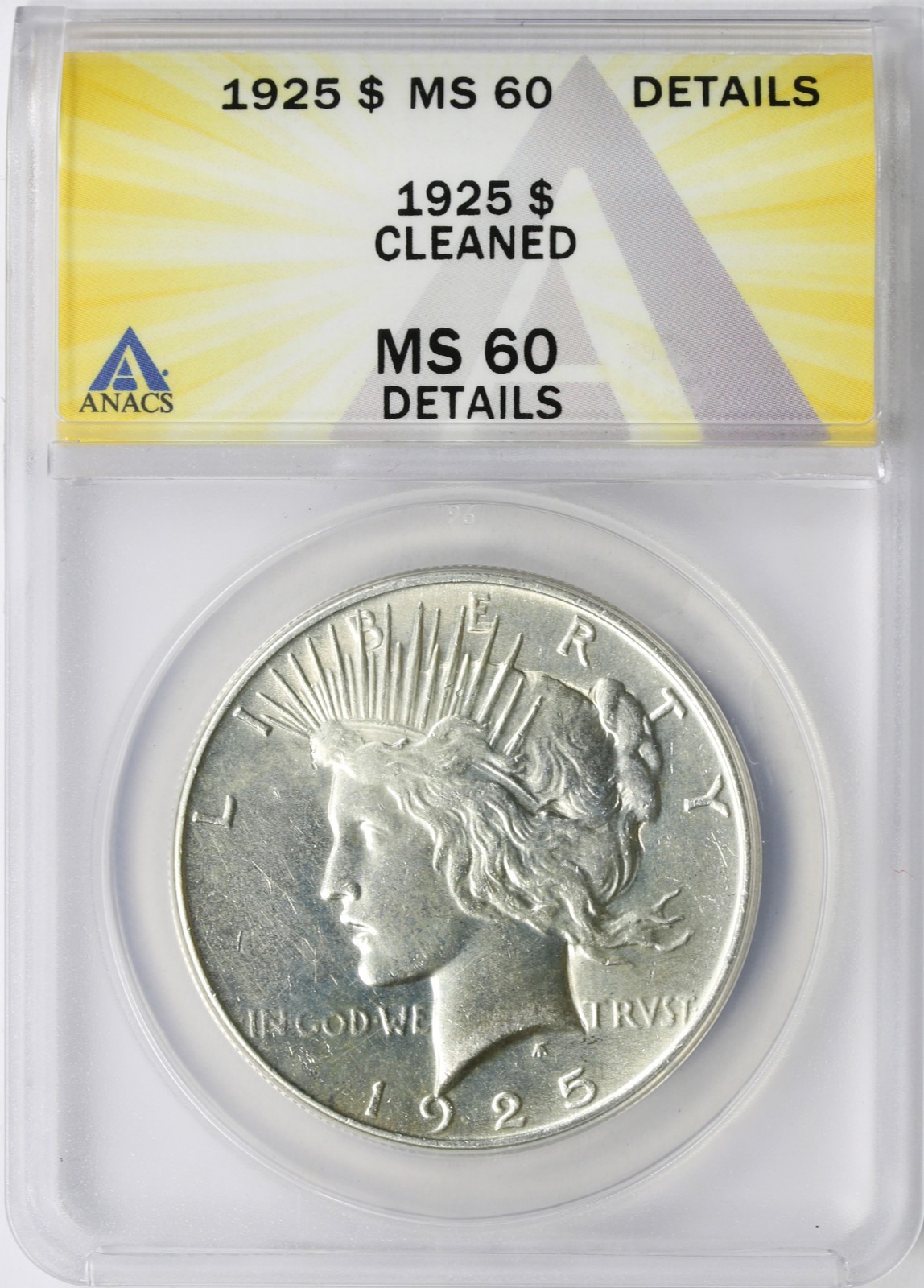 1925 $1 Peace Silver Dollar  ANACS MS60 Details - Cleaned
