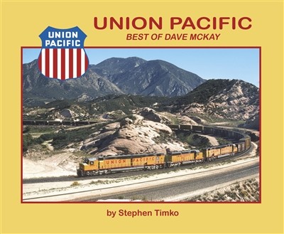 Morning Sun Books 622C Union Pacific Best Of Dave Mckay
