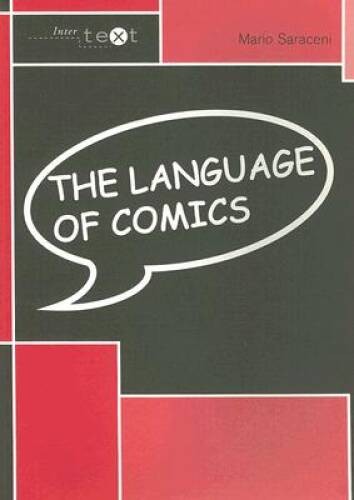The Language of Comics (Intertext) - Paperback By Saraceni, Mario - GOOD