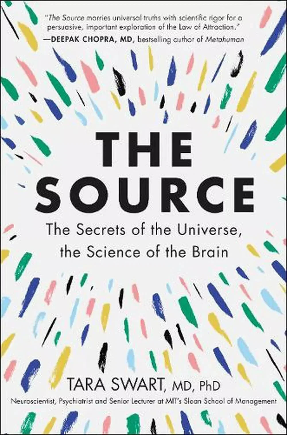 The Source: The Secrets of the Universe, the Science of the Brain  Dr Tara Swart
