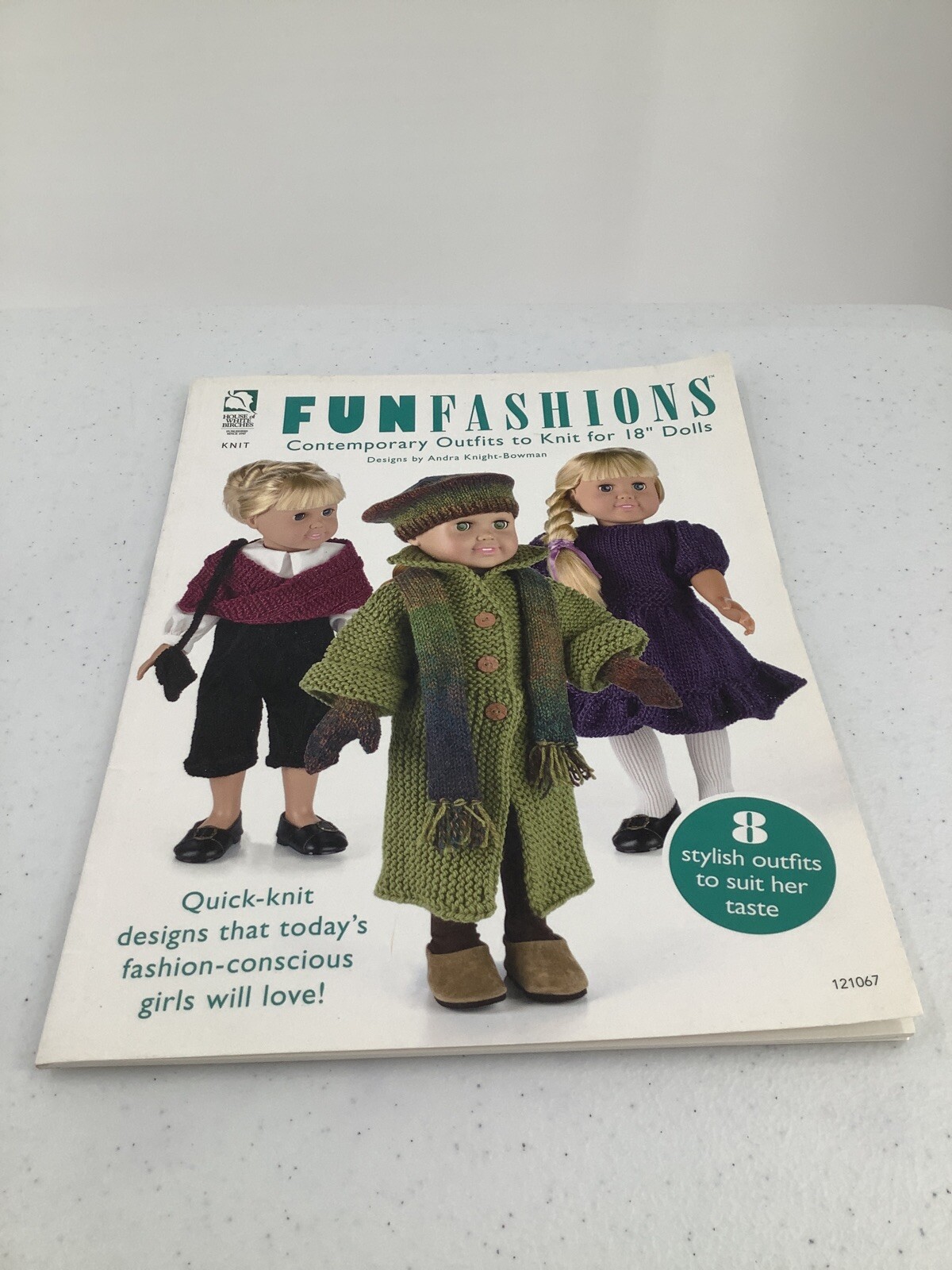 Fun Fashions Outfits to Knit 18" Dolls 8 Stylish Outfits Andrea Knight Bowman