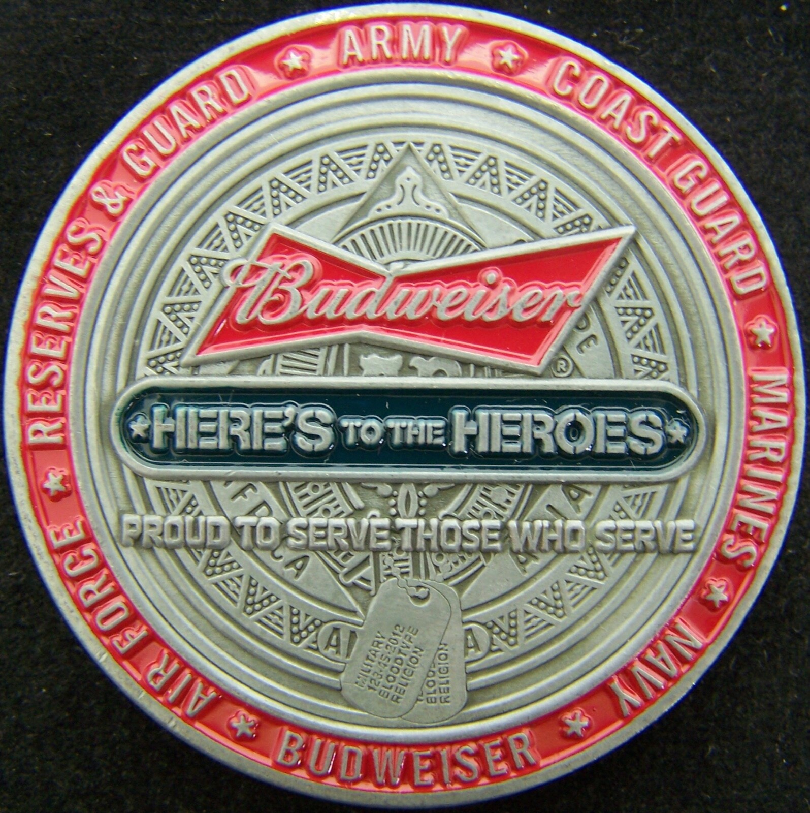 Budweiser Here's to the Heroes Proud to Serve those who Serve Challenge Coin