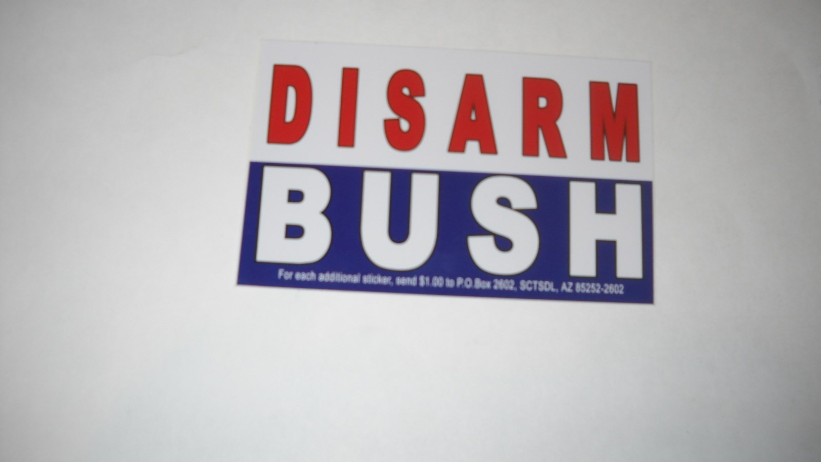 Disarm Bush Bumper Sticker*