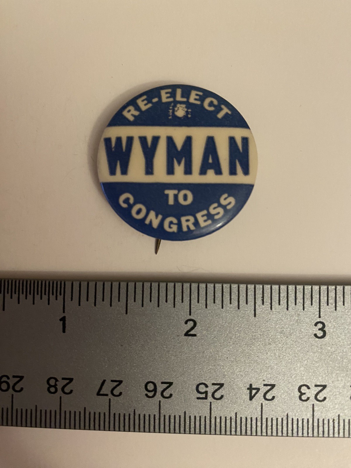 Re-Elect Wyman To Congress Pin Back Button P55