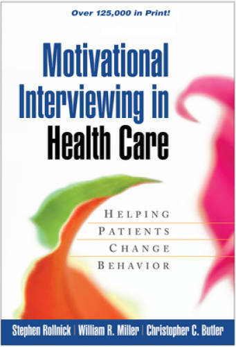 Motivational Interviewing in Health Care: Helping Patients Change Be - VERY GOOD